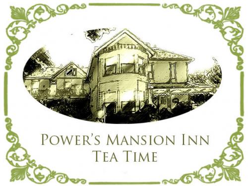 Power's Mansion Inn Tea Time